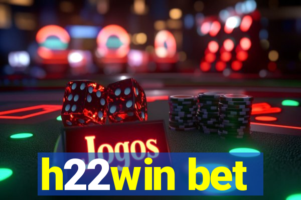 h22win bet
